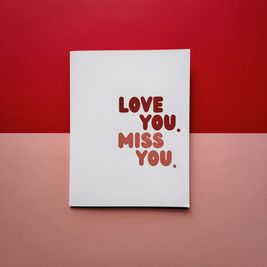 Love you. Miss you. Card