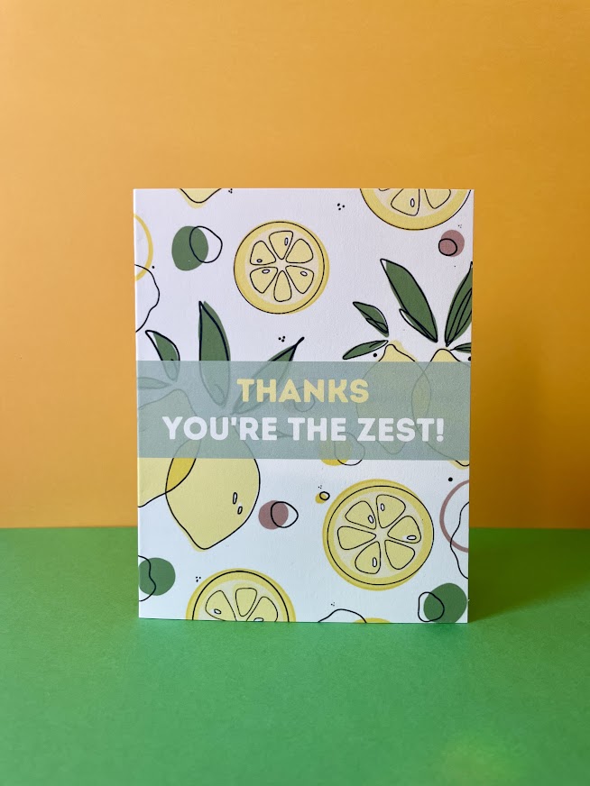 You're the Zest Card